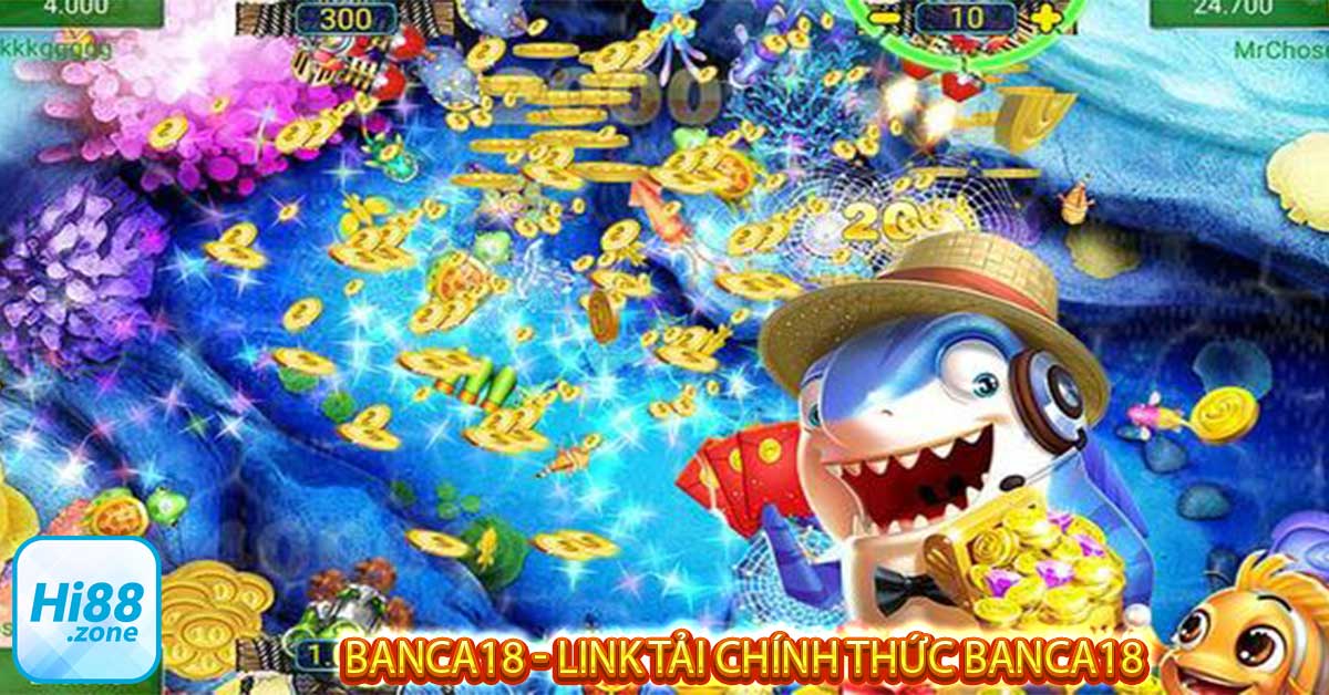 Banca18.com – Danh sách tải trò chơi Online mới nhất